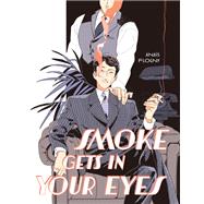 Smoke Gets in Your Eyes by Flogny, Ana�s, 9781419785696