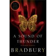 A Sound of Thunder and Other Stories by Bradbury, Ray, 9780060785697