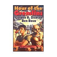 Hour of the Gremlins by Gordon R. Dickson; Ben Bova, 9780743435697