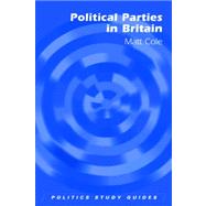 Political Parties in Britain by Cole, Matt; Deighan, Helen, 9780748625697