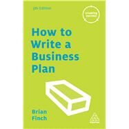 How to Write a Business Plan by Finch, Brian, 9780749475697
