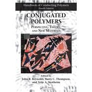 Conjugated Polymers: Perspective, Theory, and New Materials by Skotheim; Terje A., 9781138065697