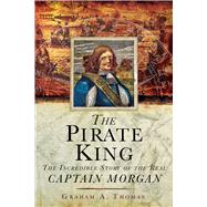 The Pirate King by Thomas, Graham A., 9781510755697
