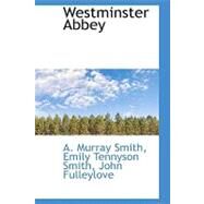 Westminster Abbey by Smith, Mrs A. Murray, 9781434685698