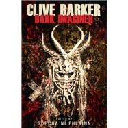 Clive Barker Dark imaginer by Fhlainn, Sorcha Ni, 9781526135698