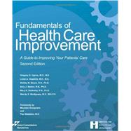 Fundamentals of Health Care Improvement: A Guide to Improving Your Patient's Care by Joint Commission Accreditation Hospitals, 9781599405698