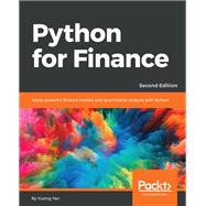 Python for Finance - Second Edition by Yuxing Yan, 9781787125698