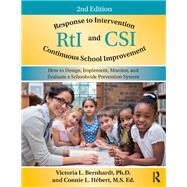 Response to Intervention and Continuous School Improvement by Bernhardt, Victoria L., Ph.D.; Hbert, Connie L., 9781138285699