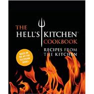 The Hell's Kitchen Cookbook Recipes from the Kitchen by Unknown, 9781455535699