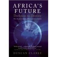 Africa's Future by Clarke, Duncan, 9781846685699