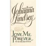 LOVE ME FOREVER             MM by LINDSEY J., 9780380725700