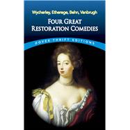 Four Great Restoration Comedies by Wycherley, William, 9780486445700