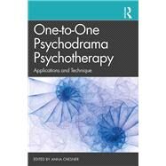 One-to-one Psychodrama Psychotherapy by Chesner, Anna, 9781138305700
