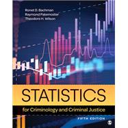 Statistics for Criminology and Criminal Justice by Ronet D. Bachman; Raymond Paternoster; Theodore H. Wilson, 9781544375700