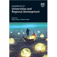 Handbook of Universities and Regional Development by Varga, Attila; Erdos, Katalin, 9781784715700