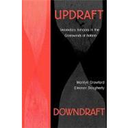 Updraft Downdraft Secondary Schools In the Crosswinds of Reform by Crawford, Marilyn; Dougherty, Eleanor, 9780810845701