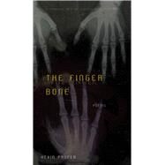 The Finger Bone by Prufer, Kevin, 9780887485701