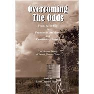 Overcoming the Odds From Farm Boy to Prominent Architect and Community Leader. by Hermes, Leroy, 9781098325701