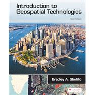 Introduction to Geospatial Technology by Shellito,Bradley A., 9781319565701