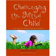 Challenging the Gifted Child: An Open Approach to Working With Advanced Young Readers by Stevens, Margaret, 9781843105701