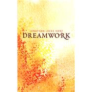 Dreamwork by Hart, Jonathan Locke, 9781897425701