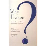 Why France? by Downs, Laura Lee; Gerson, Stephane; Chartier, Roger (AFT), 9780801475702