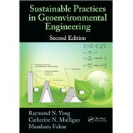 Sustainable Practices in Geoenvironmental Engineering, Second Edition by Unknown, 9781138075702