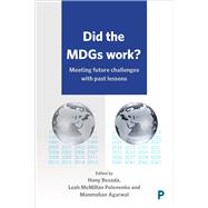 Did the Millennium Development Goals Work? by Besada, Hany; Polonenko, Leah Mcmillan; Agarwal, Manmohan, 9781447335702
