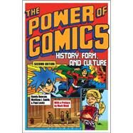The Power of Comics History, Form, and Culture by Duncan, Randy; Smith, Matthew J.; Levitz, Paul, 9781472535702