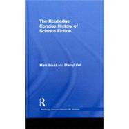 The Routledge Concise History of Science Fiction by Bould; Mark, 9780415435703