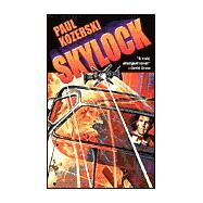 Skylock by Paul Kozerski, 9780743435703