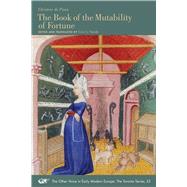 The Book of the Mutability of Fortune by Christine, de Pisan; Smith, Geri L., 9780866985703
