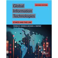 Global Information Technologies(Higher Education Coursebook) by Koenig, Thomas H.; Rustad, Michael L., 9781685615703