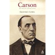 Carson The Man Who Divided Ireland by Lewis, Geoffrey, 9781852855703