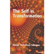 The Self in Transformation by Solomon, Hester McFarland, 9781855755703