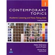 Contemporary Topics 1 Academic Listening and Note-Taking Skills (Intermediate) by Solorzano, Helen; Frazier, Laurie, 9780132355704