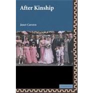 After Kinship by Janet Carsten, 9780521665704