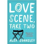 Love Scene, Take Two by Evansley, Alex, 9781250135704