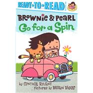 Brownie & Pearl Go for a Spin Ready-to-Read Pre-Level 1 by Rylant, Cynthia; Biggs, Brian, 9781481425704