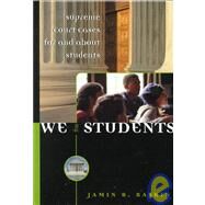 We the Students: Supreme Court Decisions for and About Students by Raskin, Jamin B., 9781568025704