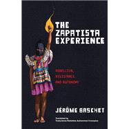 The Zapatista Experience by Jrme Baschet, 9781849355704
