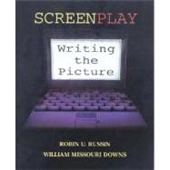 Screenplay : Writing the Picture by Russin, Robin U., 9781879505704
