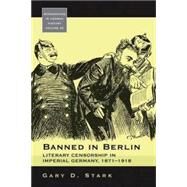 Banned in Berlin by Stark, Gary D., 9781845455705
