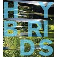 Hybrids : Reshaping the Contemporary Garden in Metis by Edited by Lesley Johnstone, 9781894965705
