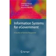 Information Systems for eGovernment by Viscusi, Gianluigi; Batini, Carlo; Mecella, Massimo, 9783642135705