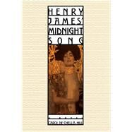 Henry James' Midnight Song by Hill, Carol Dechellis, 9781476795706