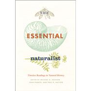 The Essential Naturalist by Graham, Michael H.; Parker, Joan; Dayton, Paul K., 9780226305707