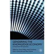 Gendering the Knowledge Economy Comparative Perspectives by Walby, Sylvia; Gottfried, Heidi; Gottschall, Karin; Osawa, Mari, 9780230575707