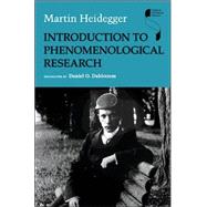 Introduction To Phenomenological Research by Heidegger, Martin; Dahlstrom, Daniel O., 9780253345707
