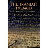 The Iranian Talmud by Secunda, Shai, 9780812245707